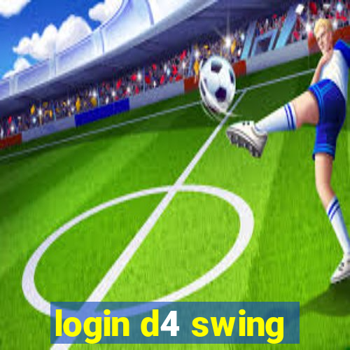 login d4 swing