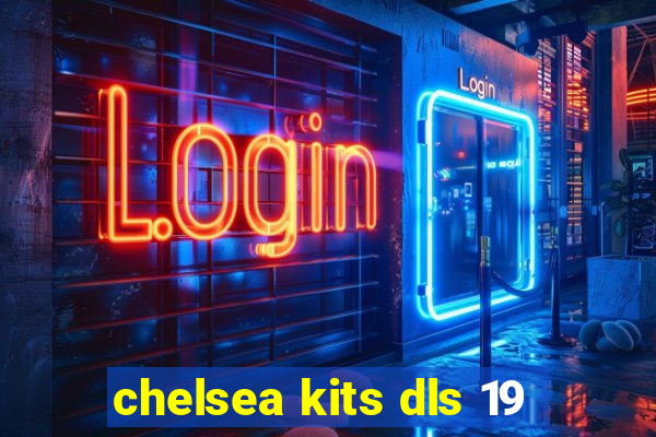 chelsea kits dls 19