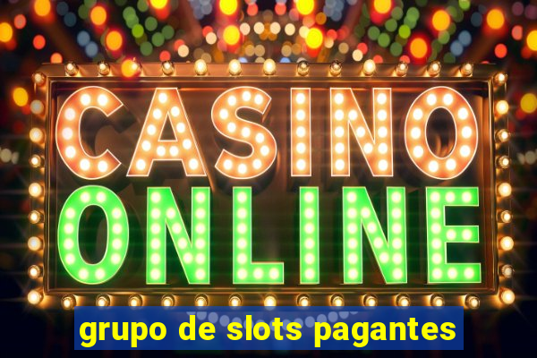 grupo de slots pagantes