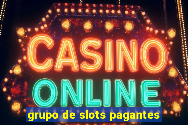 grupo de slots pagantes