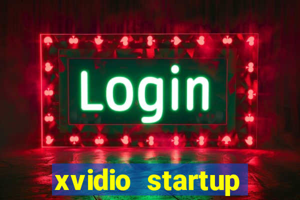 xvidio startup brasil 2024