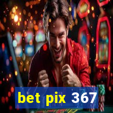 bet pix 367