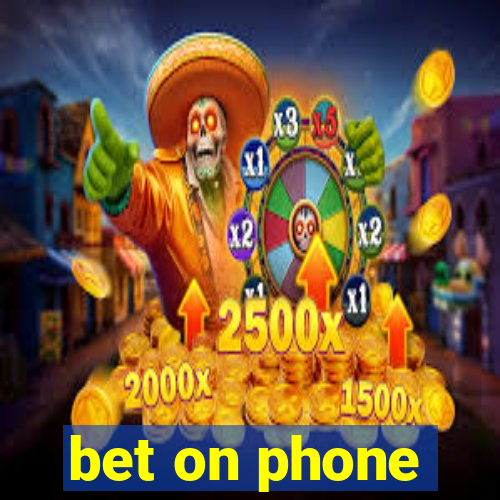 bet on phone