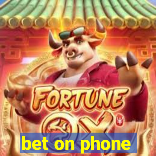 bet on phone