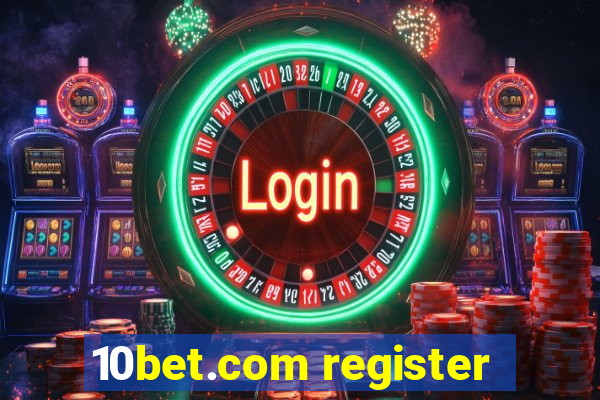 10bet.com register