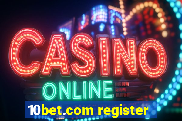 10bet.com register