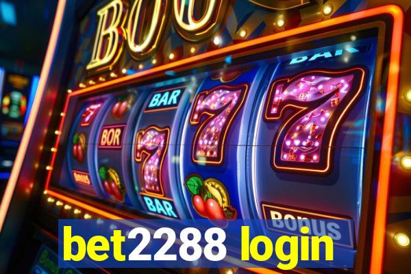 bet2288 login