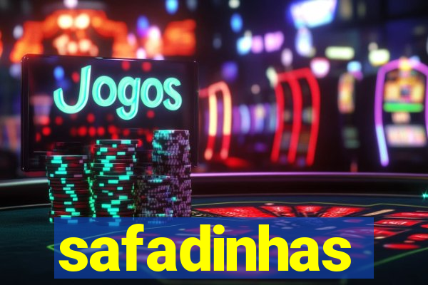 safadinhas