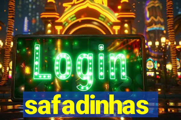 safadinhas