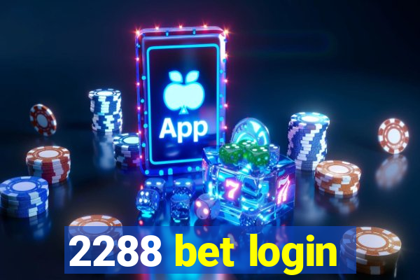 2288 bet login