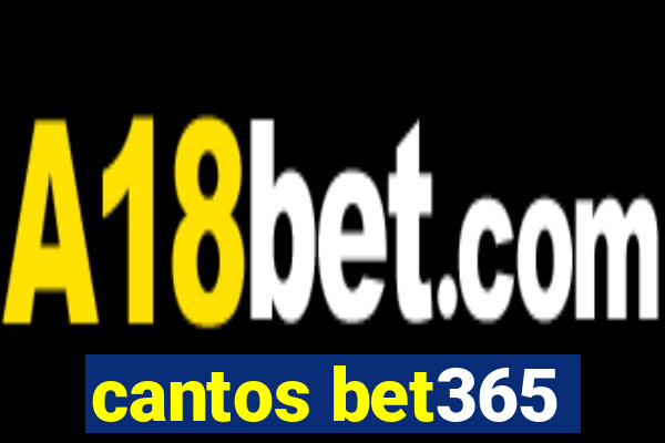 cantos bet365