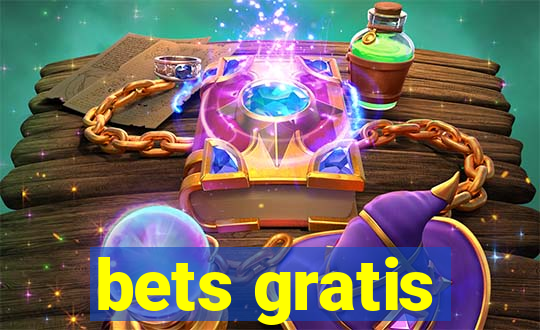 bets gratis