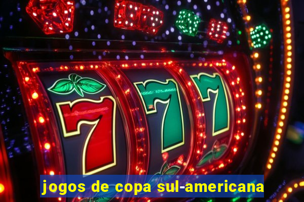 jogos de copa sul-americana