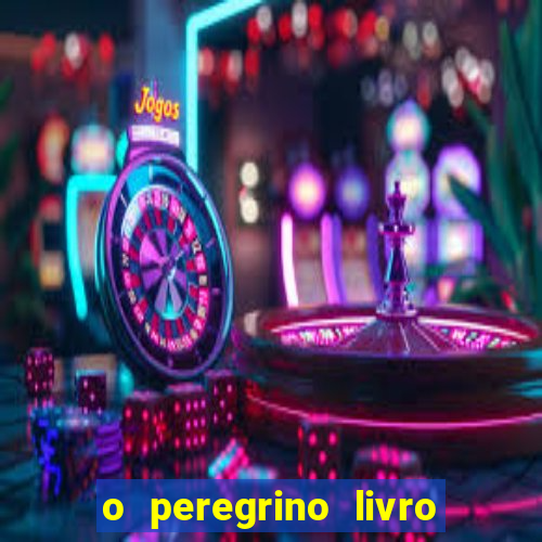 o peregrino livro mais vendido