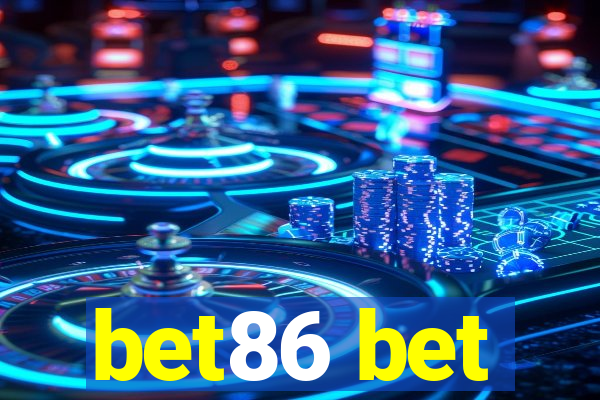 bet86 bet