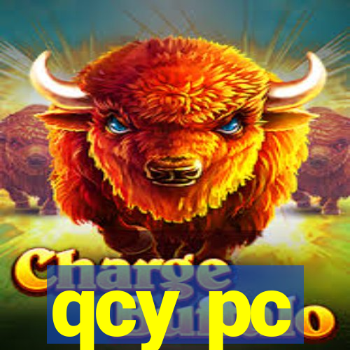 qcy pc