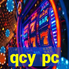 qcy pc