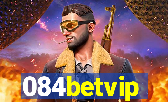 084betvip