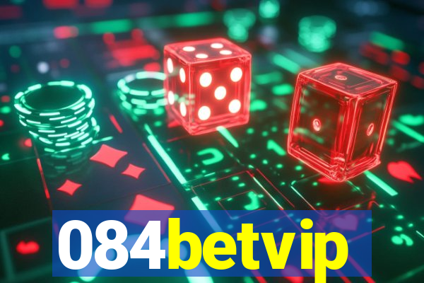 084betvip