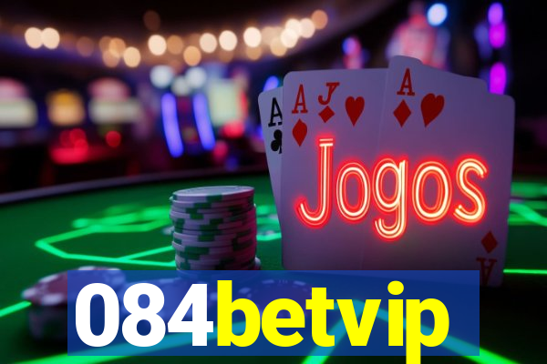 084betvip