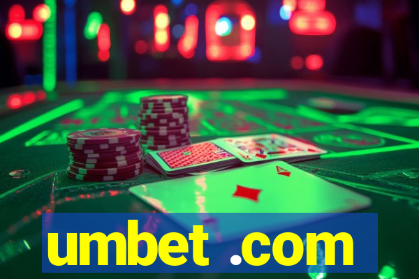 umbet .com