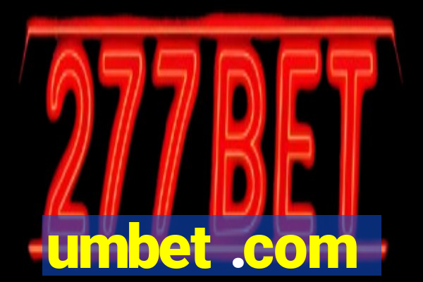 umbet .com