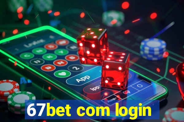 67bet com login