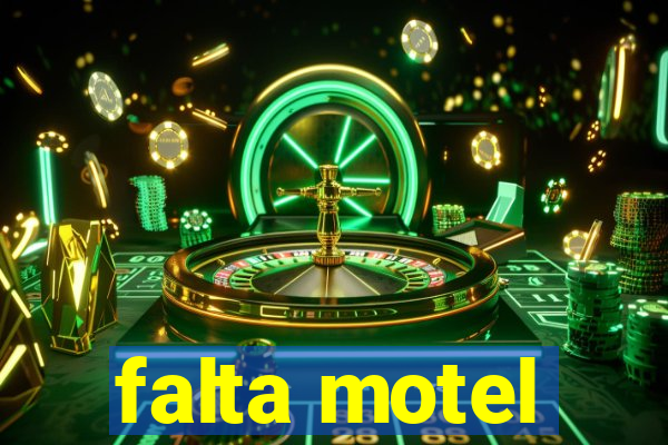 falta motel