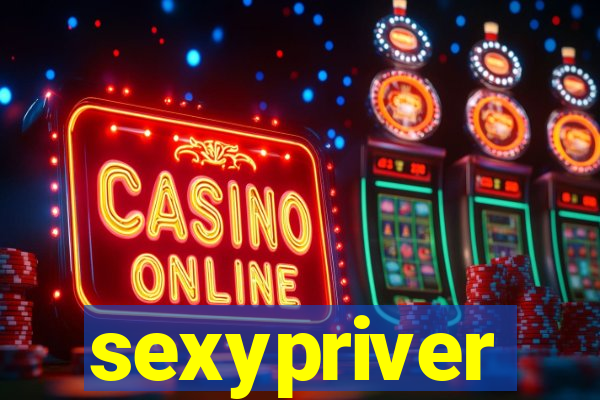 sexypriver