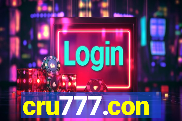 cru777.con