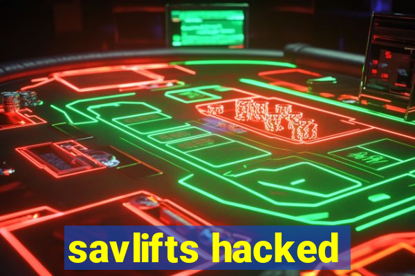 savlifts hacked