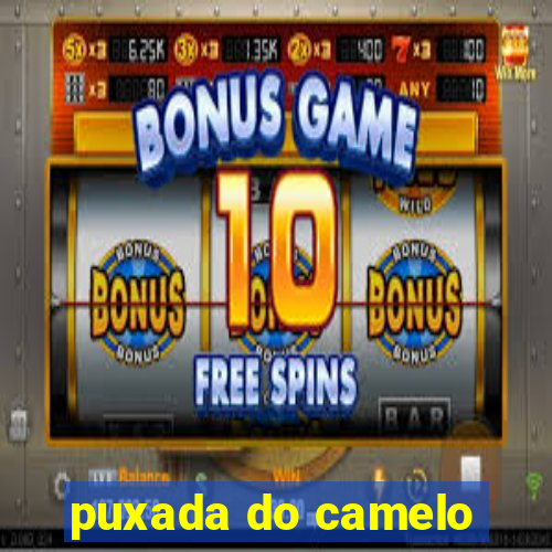 puxada do camelo