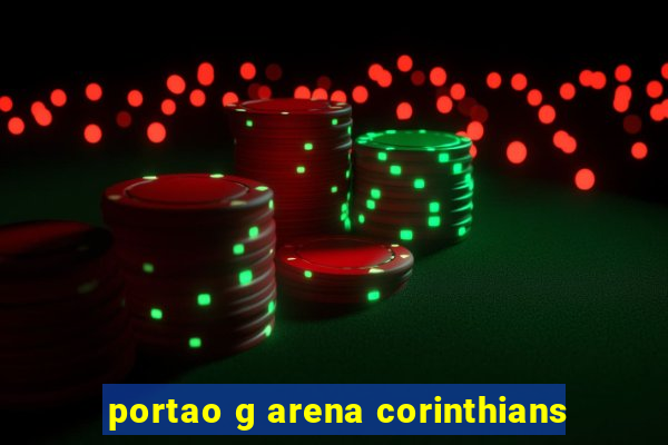 portao g arena corinthians