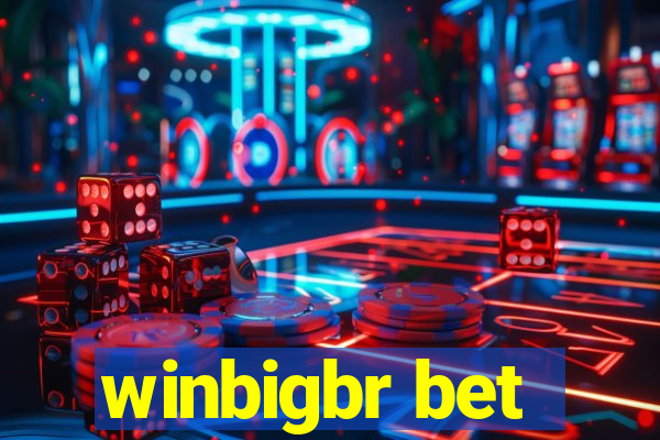 winbigbr bet