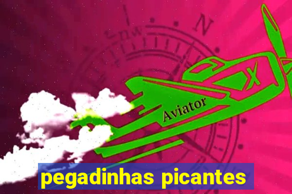 pegadinhas picantes