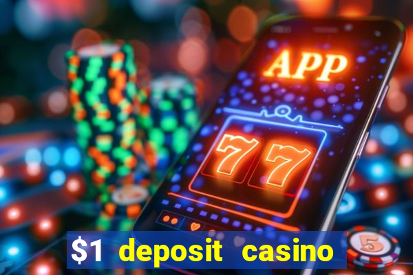 $1 deposit casino nz casino kingdom