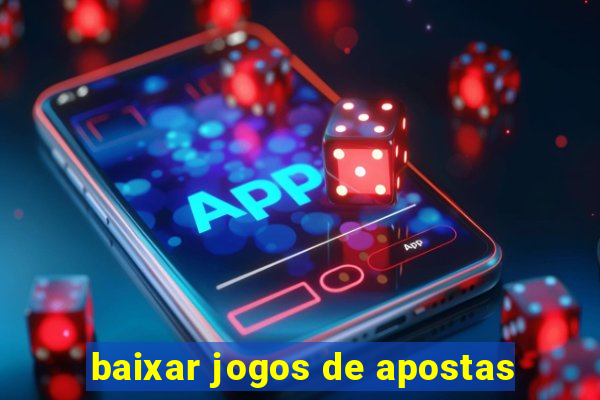 baixar jogos de apostas