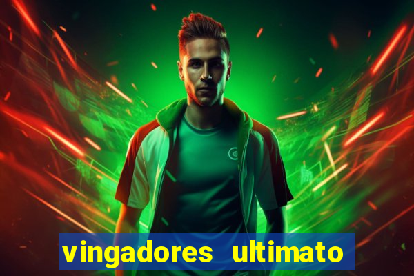 vingadores ultimato filme completo dublado