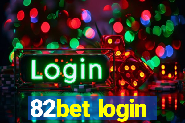 82bet login