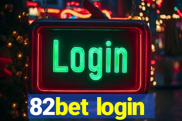 82bet login