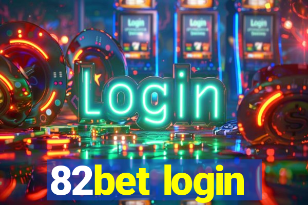 82bet login