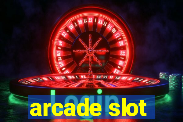 arcade slot