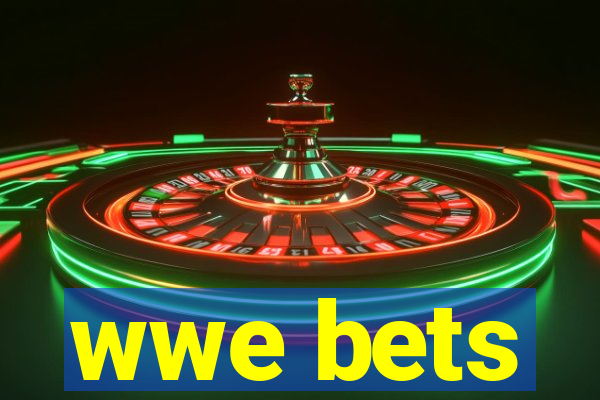 wwe bets