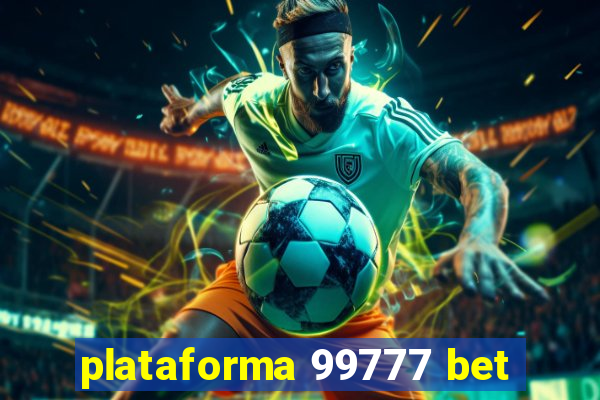 plataforma 99777 bet