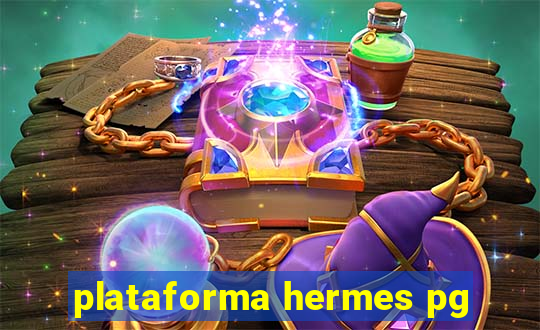 plataforma hermes pg