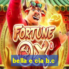 bella e cia b.c