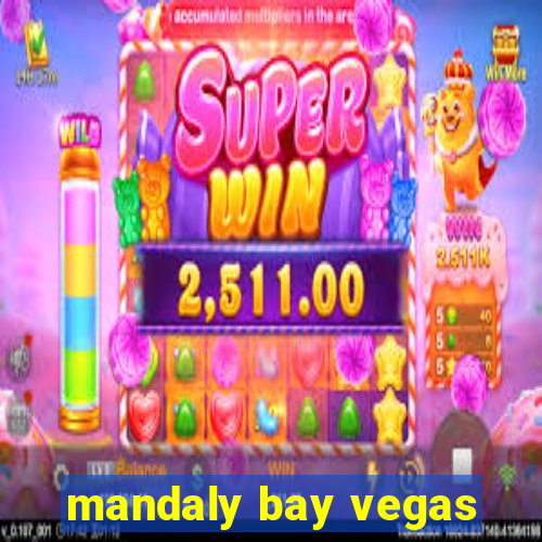 mandaly bay vegas