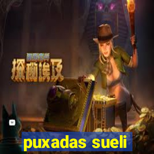 puxadas sueli