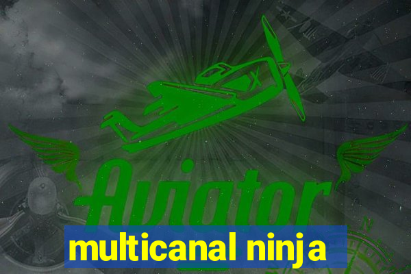 multicanal ninja