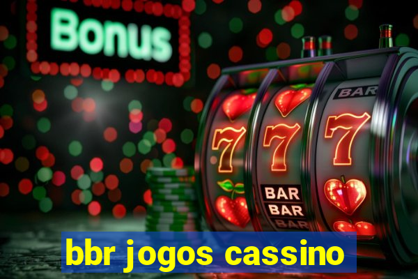 bbr jogos cassino